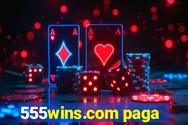 555wins.com paga